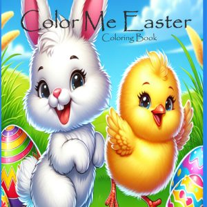 Color Me Easter: Coloring Book